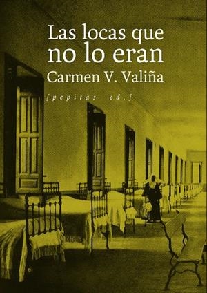 LAS LOCAS QUE NO LO ERAN | 9788410476479 | V. VALIÑA, CARMEN | Galatea Llibres | Llibreria online de Reus, Tarragona | Comprar llibres en català i castellà online