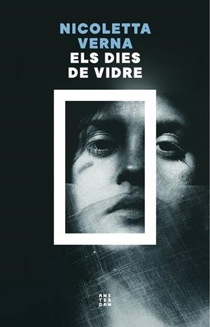 ELS DIES DE VIDRE | 9788419960535 | VERNA, NICOLETTA | Galatea Llibres | Llibreria online de Reus, Tarragona | Comprar llibres en català i castellà online