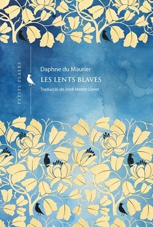 LES LENTS BLAVES | 9788419474926 | DU MAURIER, DAPHNE | Galatea Llibres | Llibreria online de Reus, Tarragona | Comprar llibres en català i castellà online