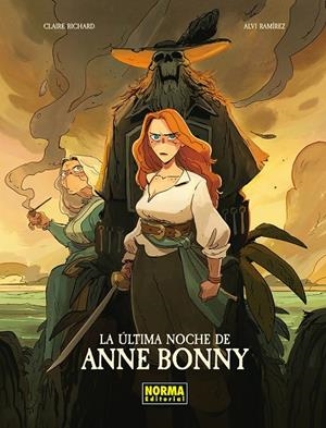 LA ULTIMA NOCHE DE ANNE BONNY | 9788467983609 | RICHARD, CLAIRE/ALVI RAMIREZ | Galatea Llibres | Librería online de Reus, Tarragona | Comprar libros en catalán y castellano online