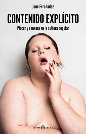 CONTENIDO EXPLÍCITO | 9791387839383 | FERNÁNDEZ, JUNE | Galatea Llibres | Llibreria online de Reus, Tarragona | Comprar llibres en català i castellà online