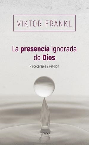 LA PRESENCIA IGNORADA DE DIOS | 9788425454745 | FRANKL, VIKTOR | Galatea Llibres | Librería online de Reus, Tarragona | Comprar libros en catalán y castellano online