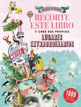 RECORTE ESTE LIBRO Y CREE SU PROPIOS LUGARES EXTRAORDINARIOS | 9791388023163 | Galatea Llibres | Llibreria online de Reus, Tarragona | Comprar llibres en català i castellà online