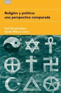 RELIGION Y POLITICA: UNA PERSPECTIVA COMPARADA | 9788446022855 | GERARD JELEN, TED | Galatea Llibres | Librería online de Reus, Tarragona | Comprar libros en catalán y castellano online