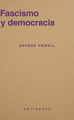 FASCISMO Y DEMOCRACIA | 9791399152128 | ORWELL, GEORGE | Galatea Llibres | Llibreria online de Reus, Tarragona | Comprar llibres en català i castellà online