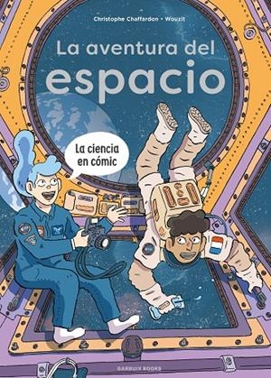 LA AVENTURA DEL ESPACIO | 9788419393777 | CHAFFARDON, CHRISTOPHE | Galatea Llibres | Llibreria online de Reus, Tarragona | Comprar llibres en català i castellà online