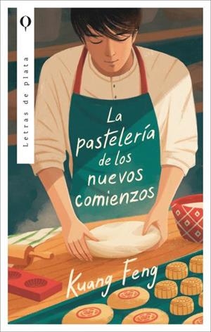 LA PASTELERÍA DE LOS NUEVOS COMIENZOS | 9788410439306 | KUANG, FENG | Galatea Llibres | Llibreria online de Reus, Tarragona | Comprar llibres en català i castellà online