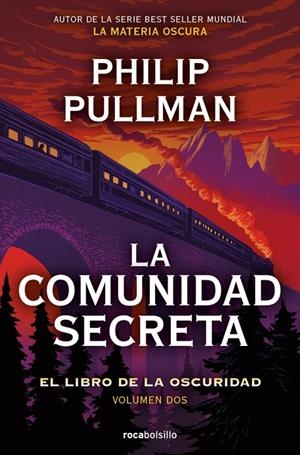 LA COMUNIDAD SECRETA (EL LIBRO DE LA OSCURIDAD 2) | 9788417821500 | PULLMAN, PHILIP | Galatea Llibres | Librería online de Reus, Tarragona | Comprar libros en catalán y castellano online