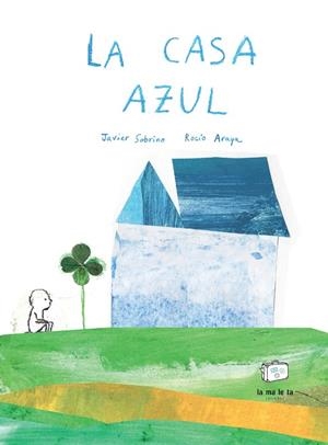 LA CASA AZUL | 9788418232527 | SOBRINO, JAVIER | Galatea Llibres | Llibreria online de Reus, Tarragona | Comprar llibres en català i castellà online