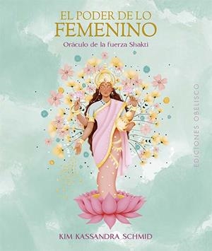 EL PODER DE LO FEMENINO + CARTAS | 9788411723664 | KASSANDRA SCHMID, KIM | Galatea Llibres | Llibreria online de Reus, Tarragona | Comprar llibres en català i castellà online
