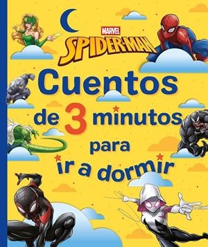 SPIDER-MAN CUENTOS DE 3 MINUTOS PARA IR A DORMIR | 9788410362512 | MARVEL | Galatea Llibres | Llibreria online de Reus, Tarragona | Comprar llibres en català i castellà online