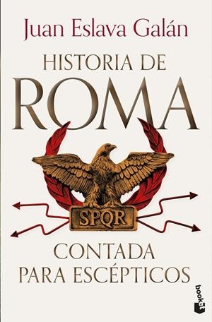 HISTORIA DE ROMA CONTADA PARA ESCÉPTICOS | 9788408319849 | ESLAVA GALÁN, JUAN | Galatea Llibres | Llibreria online de Reus, Tarragona | Comprar llibres en català i castellà online