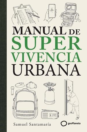 MANUAL DE SUPERVIVENCIA URBANA | 9788408319290 | SANTAMARÍA, SAMUEL | Galatea Llibres | Llibreria online de Reus, Tarragona | Comprar llibres en català i castellà online