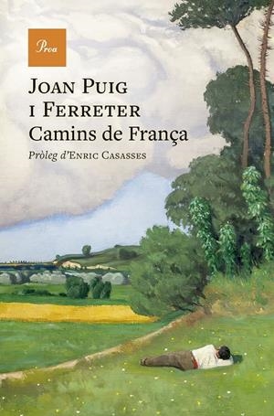 CAMINS DE FRANÇA | 9788410488762 | PUIG I FERRETER, JOAN | Galatea Llibres | Llibreria online de Reus, Tarragona | Comprar llibres en català i castellà online