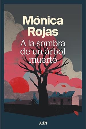 A LA SOMBRA DE UN ARBOL MUERTO | 9791387596439 | ROJAS, MÓNICA | Galatea Llibres | Librería online de Reus, Tarragona | Comprar libros en catalán y castellano online