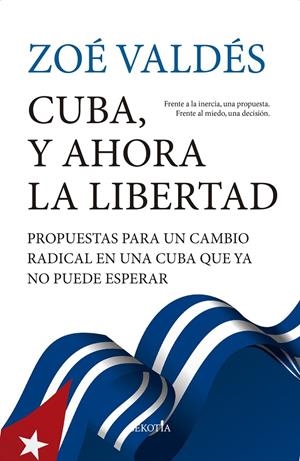 CUBA, Y AHORA LA LIBERTAD | 9791387812775 | VALDÉS, ZOE | Galatea Llibres | Llibreria online de Reus, Tarragona | Comprar llibres en català i castellà online