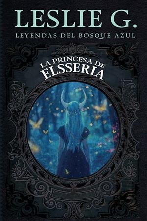 LA PRINCESA DE ELSSERIA | 9788419962744 | LESLIE G | Galatea Llibres | Llibreria online de Reus, Tarragona | Comprar llibres en català i castellà online