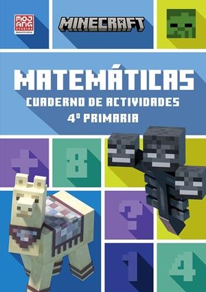 MINECRAFT OFICIAL: CUADERNO DE ACTIVIDADES, MATEMÁTICAS 4.º PRIMARIA | 9788410645868 | MOJANG AB | Galatea Llibres | Librería online de Reus, Tarragona | Comprar libros en catalán y castellano online