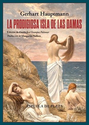 LA PRODIGIOSA ISLA DE LAS DAMAS | 9788419877819 | HAUPTMANN, GERHART | Galatea Llibres | Librería online de Reus, Tarragona | Comprar libros en catalán y castellano online