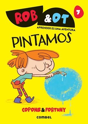 ROB & OT 7 PINTAMOS | 9788411583626 | COPONS, JAUME | Galatea Llibres | Llibreria online de Reus, Tarragona | Comprar llibres en català i castellà online