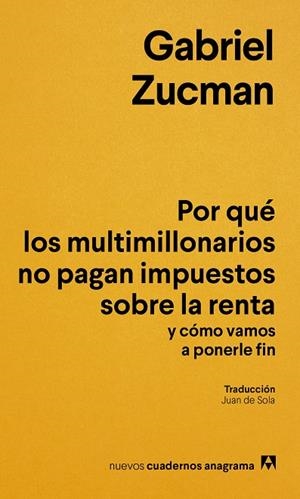POR QUÉ LOS MULTIMILLONARIOS NO PAGAN IMPUESTOS SOBRE LA RENTA Y CÓMO VAMOS A PO | 9788433949622 | ZUCMAN, GABRIEL | Galatea Llibres | Llibreria online de Reus, Tarragona | Comprar llibres en català i castellà online