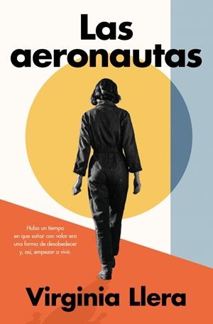 LAS AERONAUTAS | 9788410257009 | LLERA, VIRGINIA | Galatea Llibres | Llibreria online de Reus, Tarragona | Comprar llibres en català i castellà online