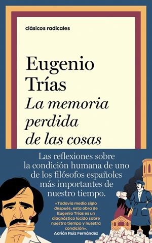 LA MEMORIA PERDIDA DE LAS COSAS | 9788430628155 | TRÍAS, EUGENIO | Galatea Llibres | Librería online de Reus, Tarragona | Comprar libros en catalán y castellano online
