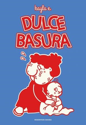 DULCE BASURA | 9788419940995 | KAYLA E. | Galatea Llibres | Librería online de Reus, Tarragona | Comprar libros en catalán y castellano online