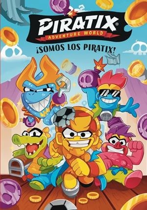 PIRATIX. PRIMERAS LECTURAS 1 - ¡SOMOS LOS PIRATIX! | 9788448873691 | Galatea Llibres | Llibreria online de Reus, Tarragona | Comprar llibres en català i castellà online
