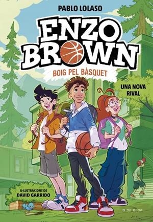 ENZO BROWN: BOIG PEL BÀSQUET 4 - UNA NOVA RIVAL | 9791387695637 | LOLASO, PABLO | Galatea Llibres | Llibreria online de Reus, Tarragona | Comprar llibres en català i castellà online