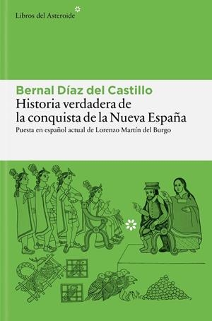 HISTORIA VERDADERA DE LA CONQUISTA DE LA NUEVA ESPAÑA | 9788410178977 | DÍAZ DEL CASTILLO, BERNAL | Galatea Llibres | Llibreria online de Reus, Tarragona | Comprar llibres en català i castellà online