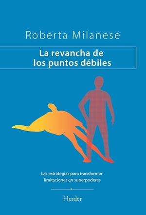 LA REVANCHA DE LOS PUNTOS DÉBILES | 9788425453939 | MILANESE, ROBERTA | Galatea Llibres | Llibreria online de Reus, Tarragona | Comprar llibres en català i castellà online