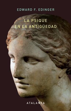 LA PSIQUE EN LA ANTIGÜEDAD | 9788412998689 | EDINGER, EDWARD | Galatea Llibres | Llibreria online de Reus, Tarragona | Comprar llibres en català i castellà online