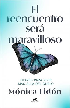 EL REENCUENTRO SERÁ MARAVILLOSO | 9788418045257 | LIDÓN, MÓNICA | Galatea Llibres | Llibreria online de Reus, Tarragona | Comprar llibres en català i castellà online