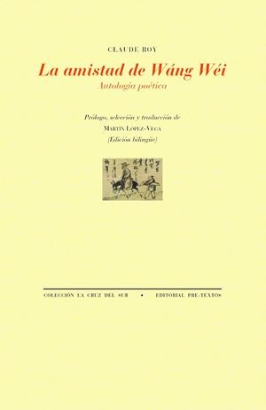 LA AMISTAD DE WÁNG WÉI | 9791388054204 | ROY, CLAUDE | Galatea Llibres | Llibreria online de Reus, Tarragona | Comprar llibres en català i castellà online