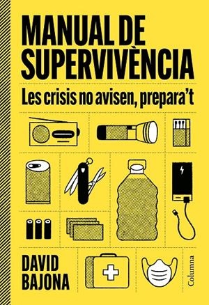 MANUAL DE SUPERVIVÈNCIA | 9788466435185 | BAJONA CARRERA, DAVID | Galatea Llibres | Librería online de Reus, Tarragona | Comprar libros en catalán y castellano online