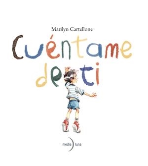 CUÉNTAME DE TI | 9791399111118 | CARTELLONE, MARILYN | Galatea Llibres | Llibreria online de Reus, Tarragona | Comprar llibres en català i castellà online