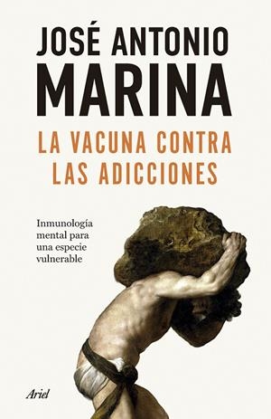 LA VACUNA CONTRA LAS ADICCIONES | 9788434440586 | MARINA, JOSÉ ANTONIO | Galatea Llibres | Llibreria online de Reus, Tarragona | Comprar llibres en català i castellà online