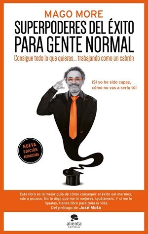 SUPERPODERES DEL ÉXITO PARA GENTE NORMAL | 9788413445250 | MAGO MORE | Galatea Llibres | Llibreria online de Reus, Tarragona | Comprar llibres en català i castellà online