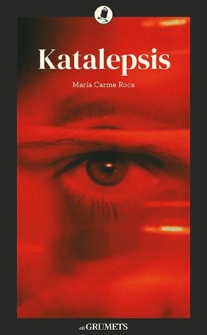 KATALEPSIS | 9788424677985 | ROCA I COSTA, MARIA CARME | Galatea Llibres | Llibreria online de Reus, Tarragona | Comprar llibres en català i castellà online