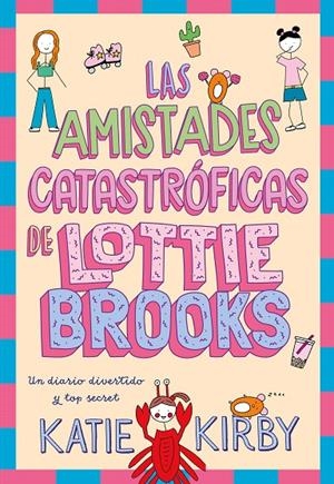 LAS AMISTADES CATASTRÓFICAS DE LOTTIE BROOKS | 9788418128820 | KIRBY, KATIE | Galatea Llibres | Llibreria online de Reus, Tarragona | Comprar llibres en català i castellà online