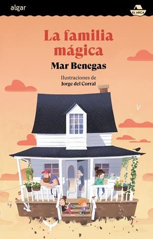 LA FAMILIA MÁGICA | 9788491429104 | BENEGAS, MAR | Galatea Llibres | Librería online de Reus, Tarragona | Comprar libros en catalán y castellano online