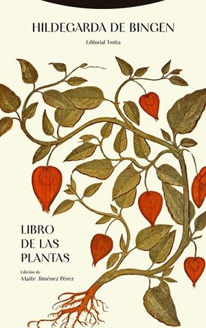 LIBRO DE LAS PLANTAS | 9788413643496 | HILDEGARDA DE BINGEN | Galatea Llibres | Llibreria online de Reus, Tarragona | Comprar llibres en català i castellà online
