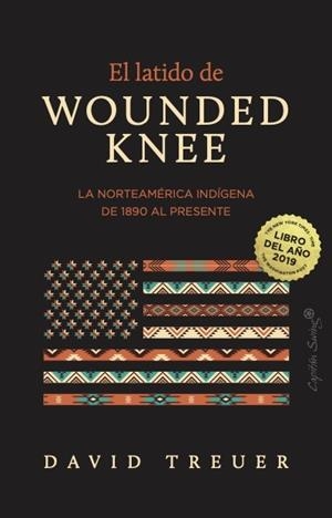 EL LATIDO DE WOUNDED KNEE | 9791399105889 | TREUER, DAVID | Galatea Llibres | Llibreria online de Reus, Tarragona | Comprar llibres en català i castellà online