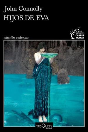 HIJOS DE EVA (SERIE CHARLIE PARKER 23) | 9788411078061 | JOHN CONNOLLY | Galatea Llibres | Llibreria online de Reus, Tarragona | Comprar llibres en català i castellà online