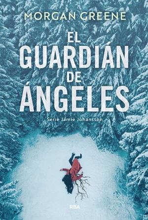 EL GUARDIÁN DE ÁNGELES | 9788410988927 | GREENE, MORGAN | Galatea Llibres | Librería online de Reus, Tarragona | Comprar libros en catalán y castellano online