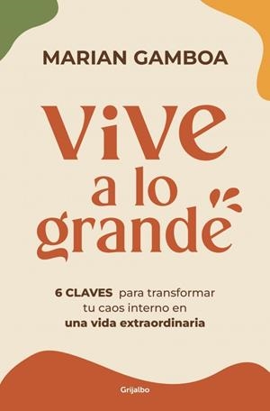 VIVE A LO GRANDE | 9788425372049 | GAMBOA, MARIAN | Galatea Llibres | Llibreria online de Reus, Tarragona | Comprar llibres en català i castellà online