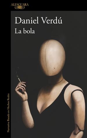 LA BOLA | 9788410299542 | VERDÚ, DANIEL | Galatea Llibres | Llibreria online de Reus, Tarragona | Comprar llibres en català i castellà online