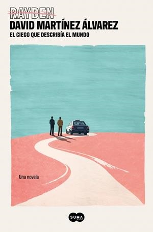 EL CIEGO QUE DESCRIBÍA EL MUNDO | 9788410257443 | MARTÍNEZ ÁLVAREZ, DAVID -RAYDEN- | Galatea Llibres | Librería online de Reus, Tarragona | Comprar libros en catalán y castellano online