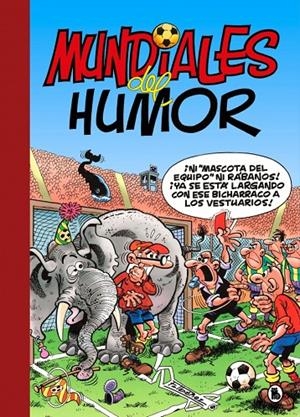 MUNDIALES DEL HUMOR (SÚPER HUMOR MORTADELO 69) | 9788402431585 | IBÁÑEZ, FRANCISCO | Galatea Llibres | Llibreria online de Reus, Tarragona | Comprar llibres en català i castellà online